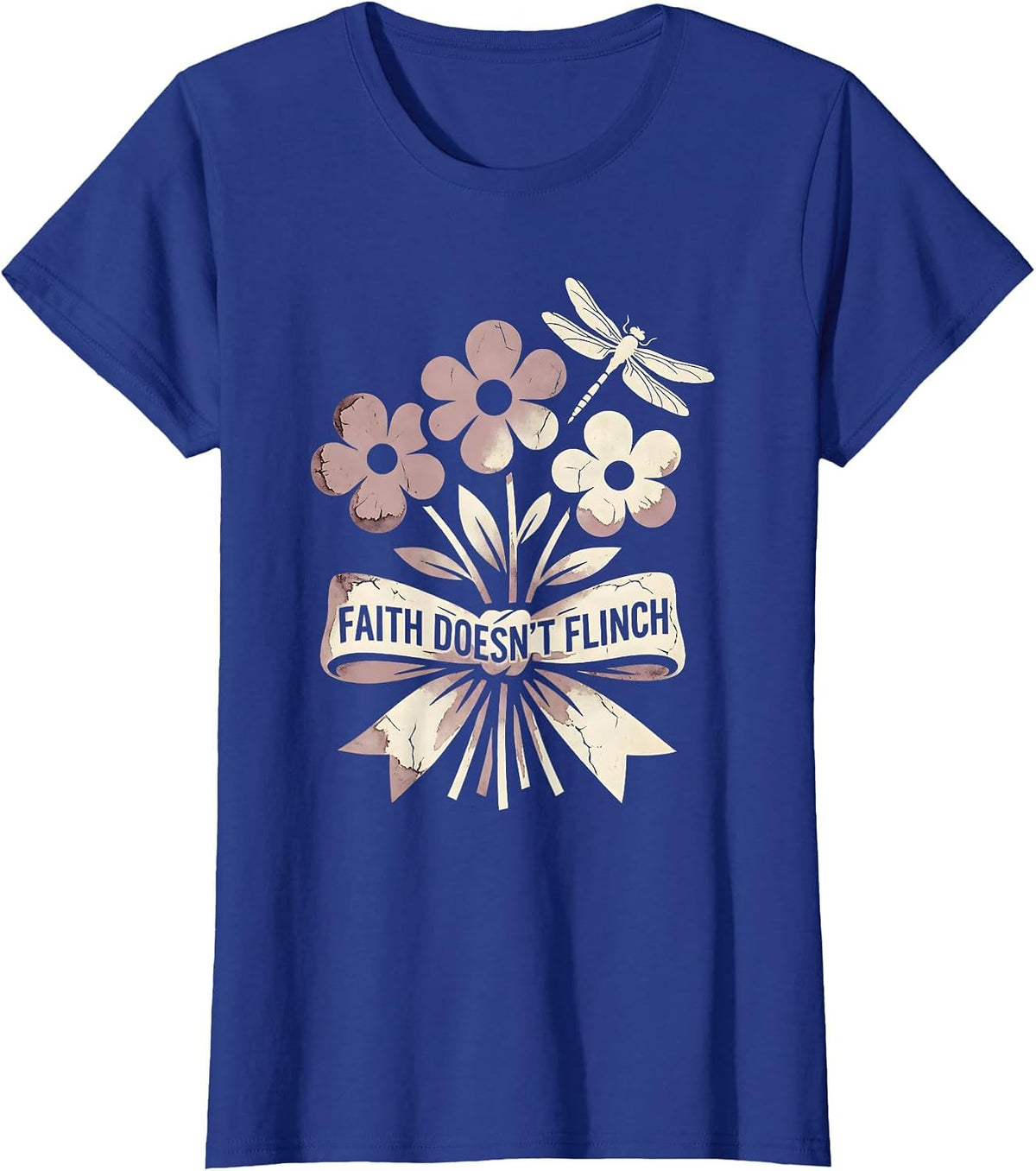 Women's Faith Doesn't Flinch Bold Faith Over Fear Design T-Shirt - Royal Blue