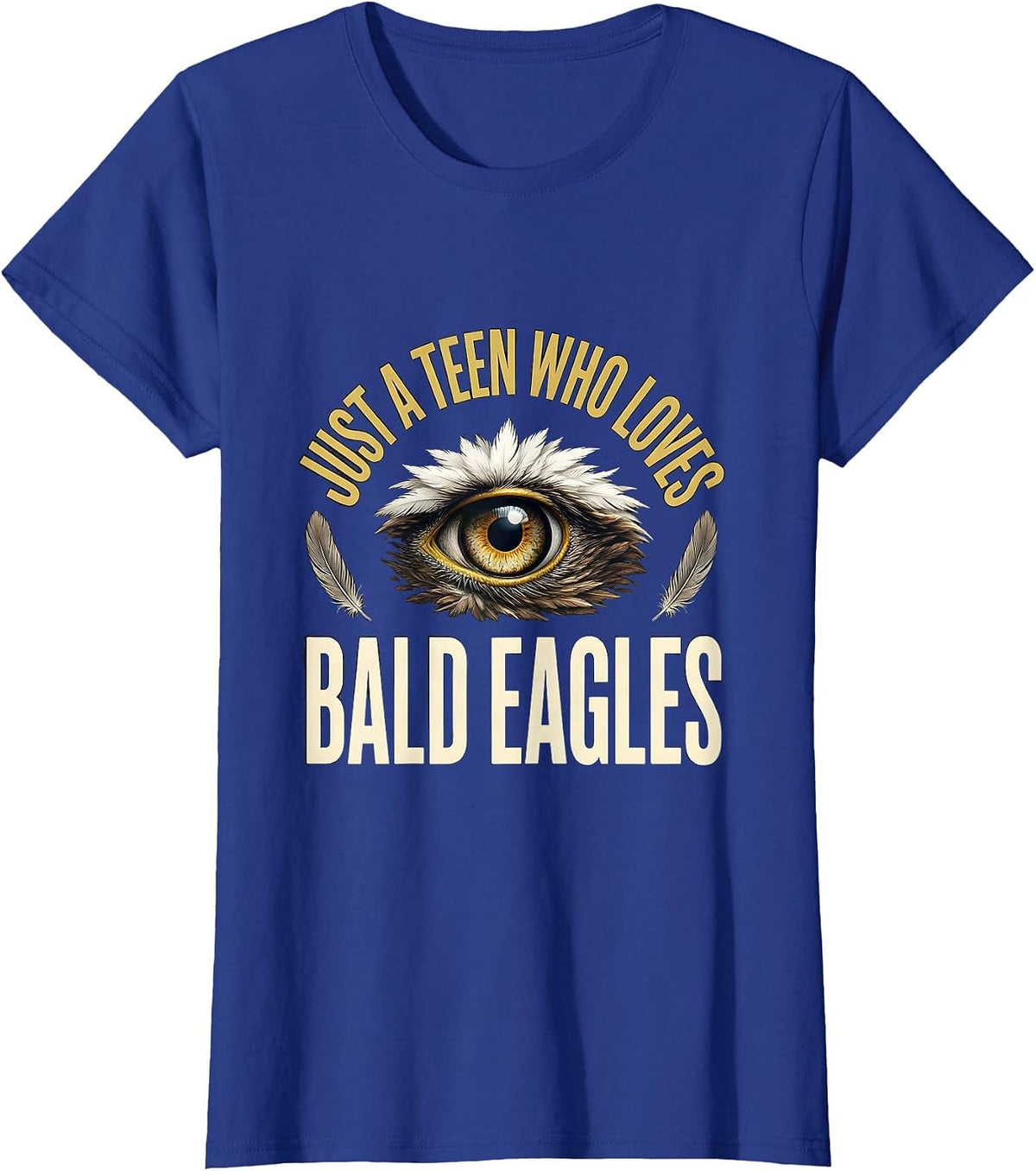 Women's Just A Teen Who Loves Bald Eagles Funny Eagle Lover T-Shirt - Royal Blue