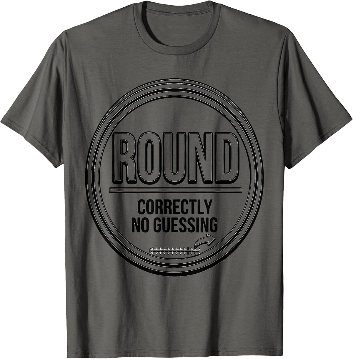 Men's Round Correctly No Guessing Funny Math Teacher Gift T-Shirt - Asphalt Grey