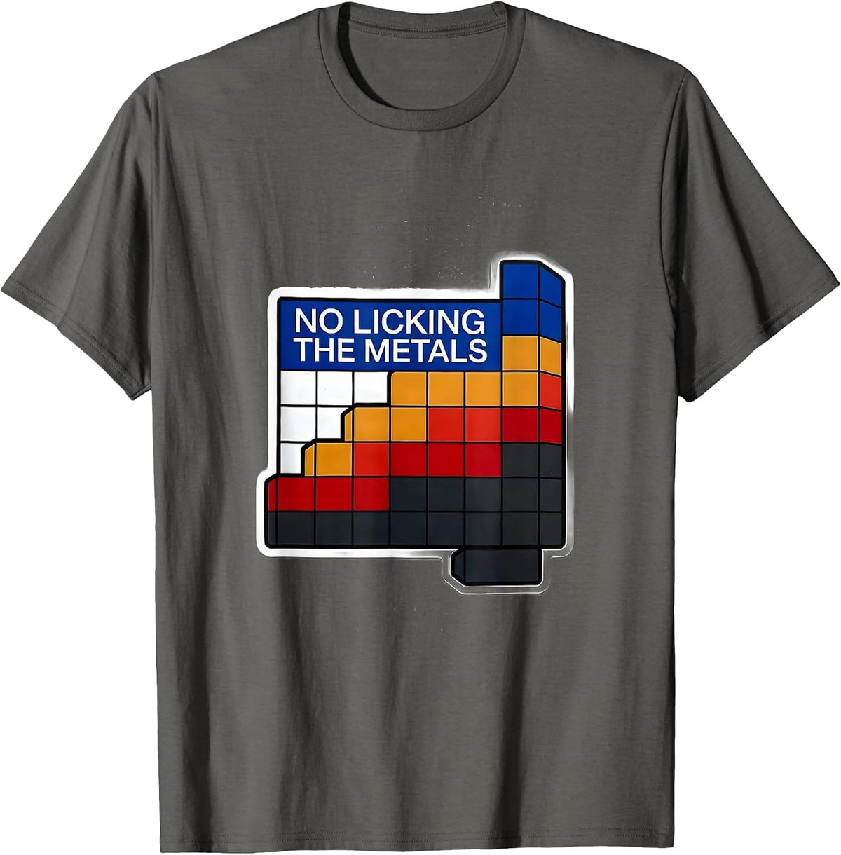 No Licking The Metals Funny Periodic Table Science Teacher T-Shirt - Asphalt Grey