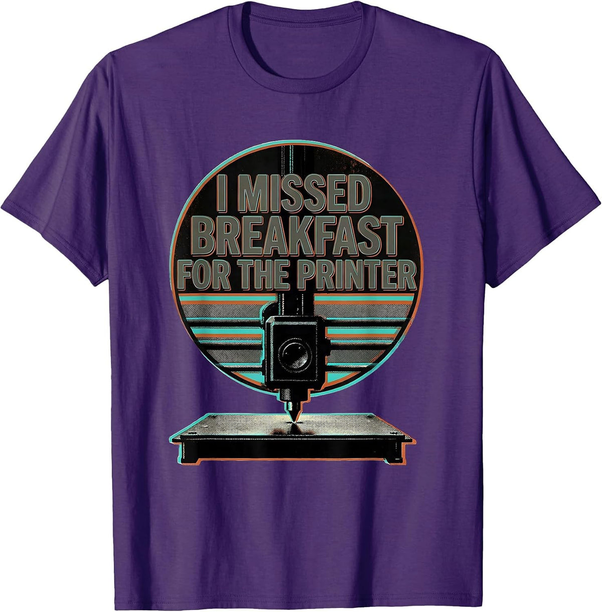 I Missed Breakfast For The Printer Funny 3D Printer Hobbyist T-Shirt - Purple