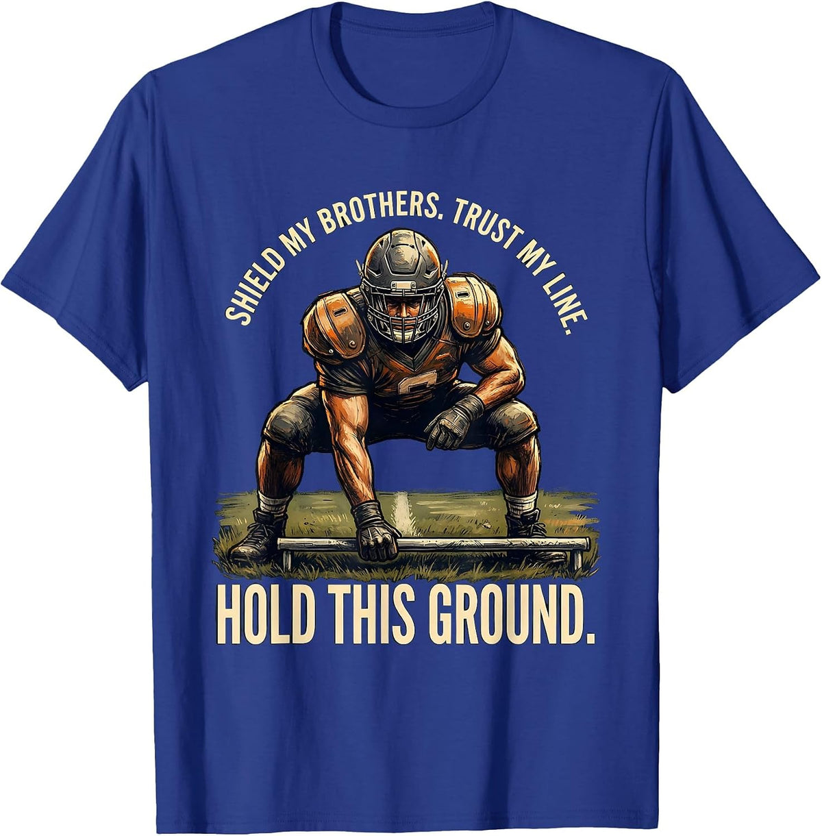 Shield My Brothers Trust My Line Hold This Ground Lineman T-Shirt - Royal Blue