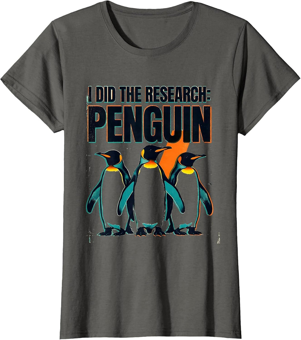 Women's I Did The Research: Penguin Funny Penguin Lover Gift T-Shirt - Asphalt Grey