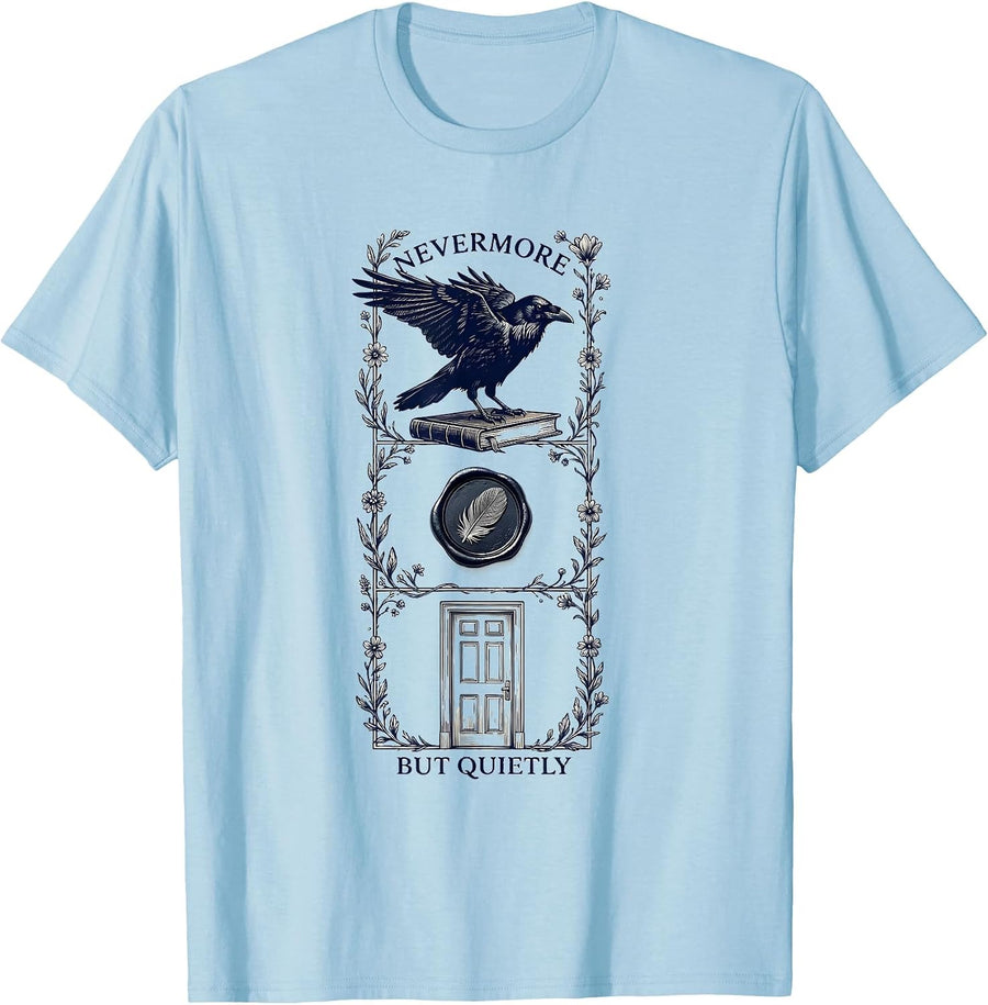 Men's Nevermore But Quietly Literary Gothic Poe Raven Quote T-Shirt - Baby Blue