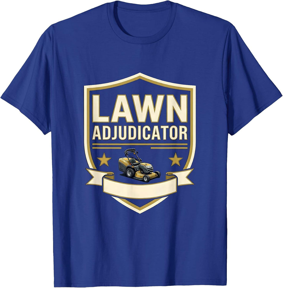 Lawn Adjudicator Funny Lawn Mower Dad Gardener Gift T-Shirt - Royal Blue