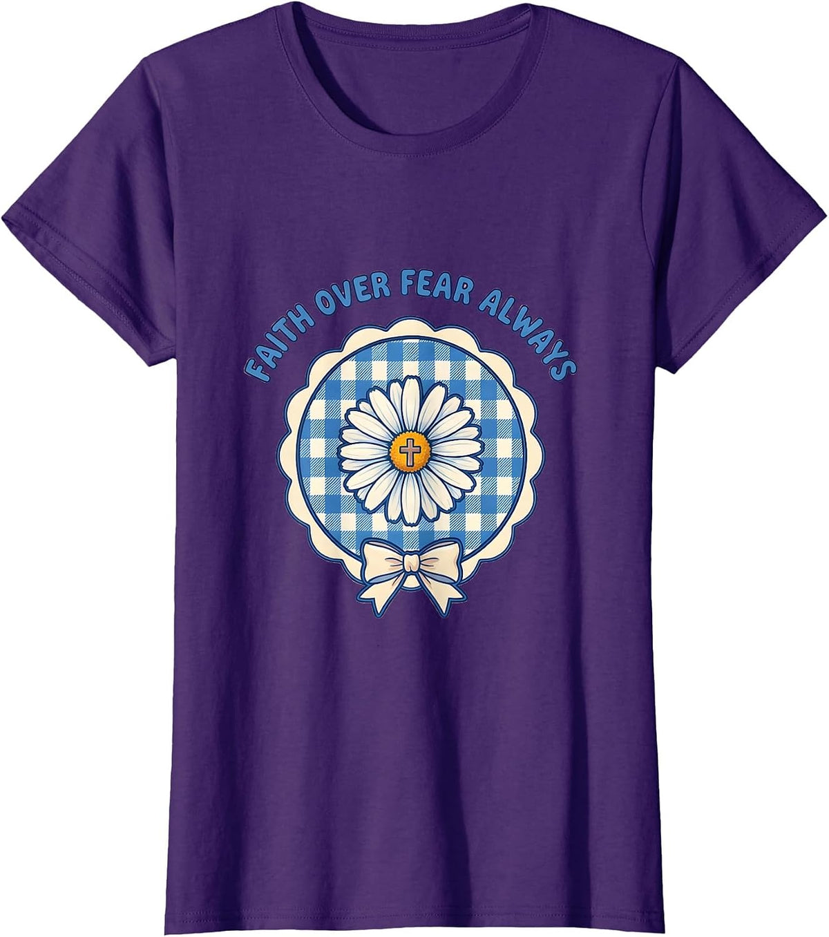 Women's Faith Over Fear Always Inspirational God Design T-Shirt - Purple