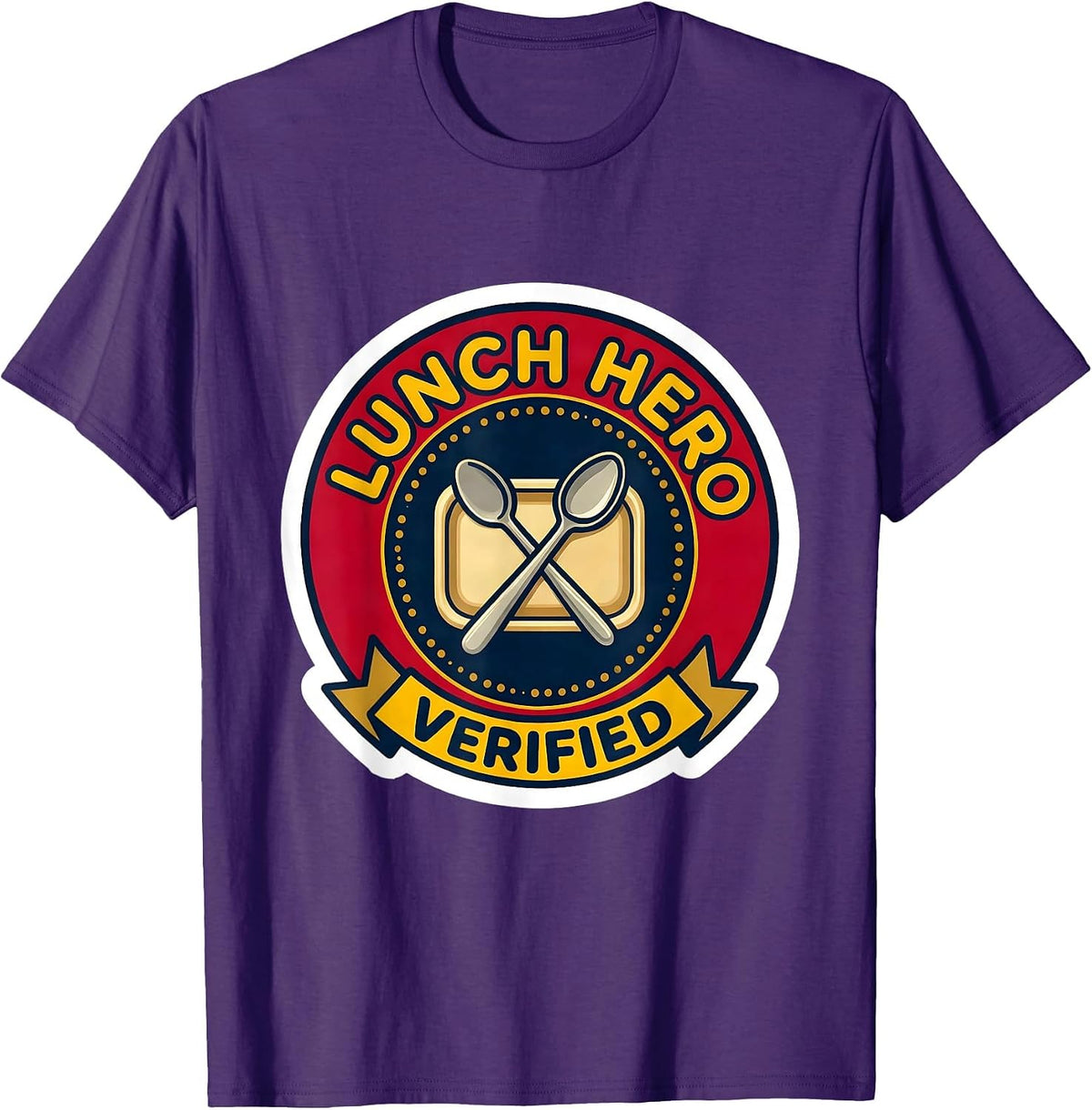 Lunch Hero, Verified Funny Cafeteria Crew Staff Appreciation T-Shirt - Purple