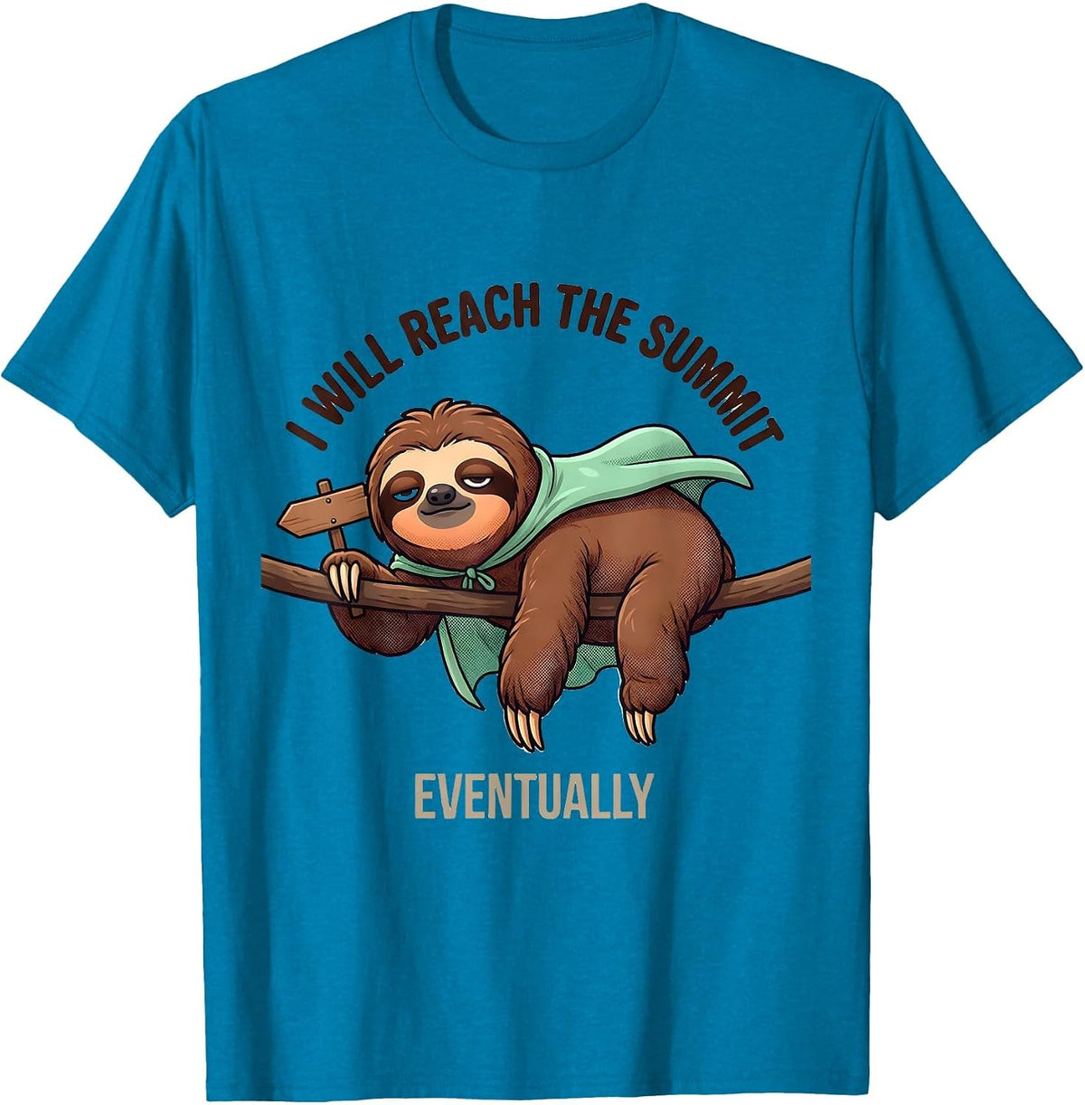 I Will Reach The Summit Eventually Cute Kawaii Sloth Lover T-Shirt - Sapphire Blue