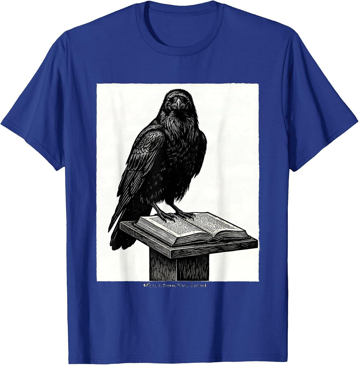 Men's Offered A Second Word Declined Gothic Edgar Allan Poe Raven T-Shirt - Royal Blue