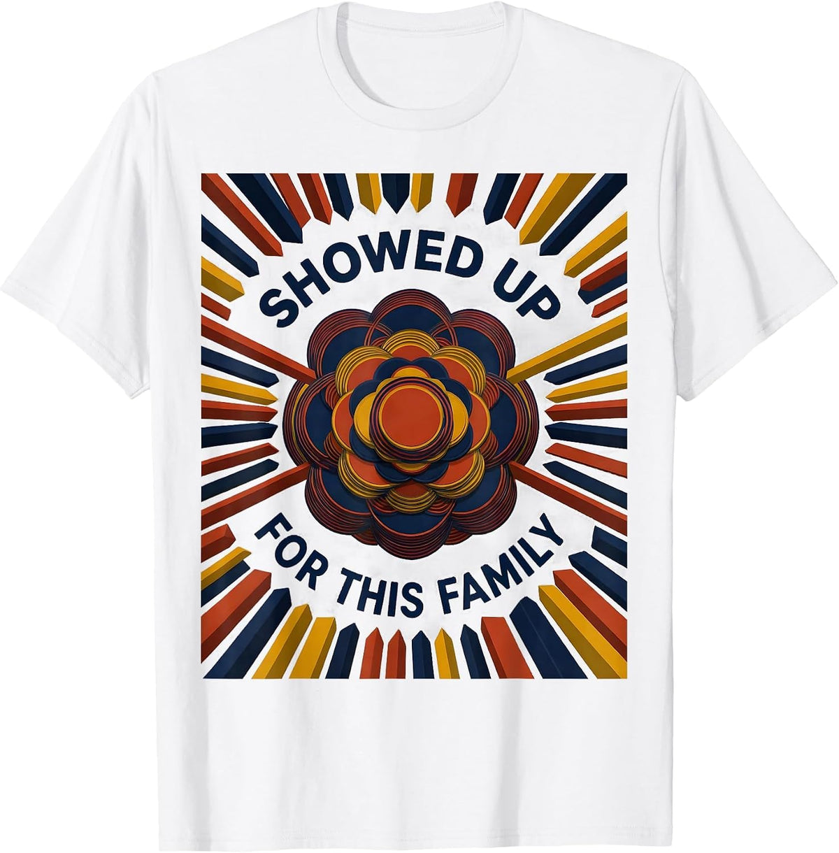 Men's Showed Up For This Family Geometric Family Reunion Matching T-Shirt - White