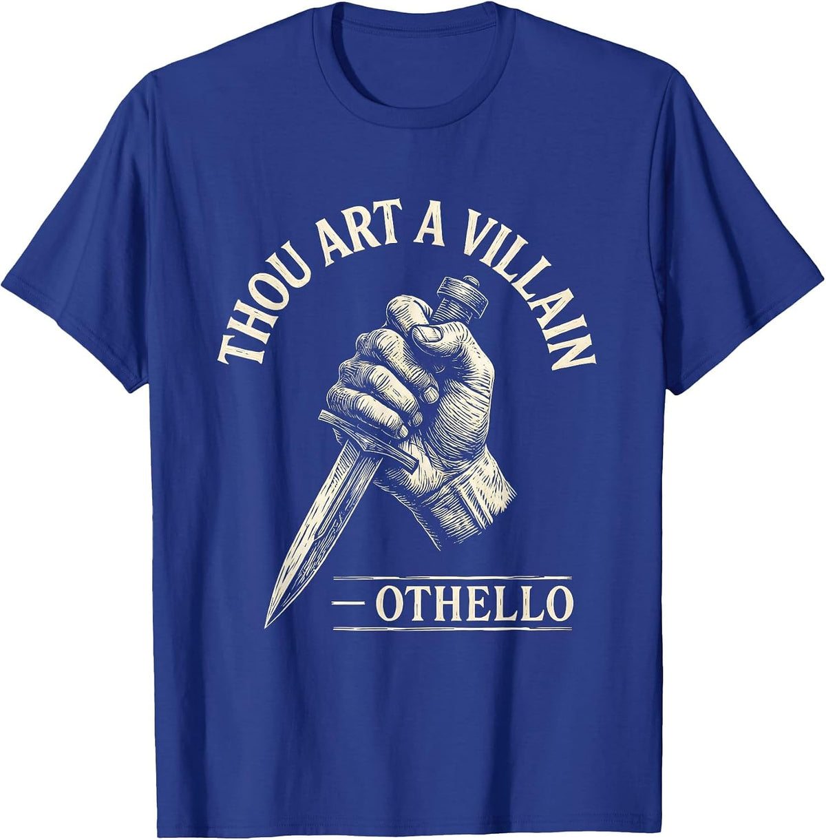 Thou art a villain — Othello Funny Shakespeare Quote T-Shirt - Royal Blue