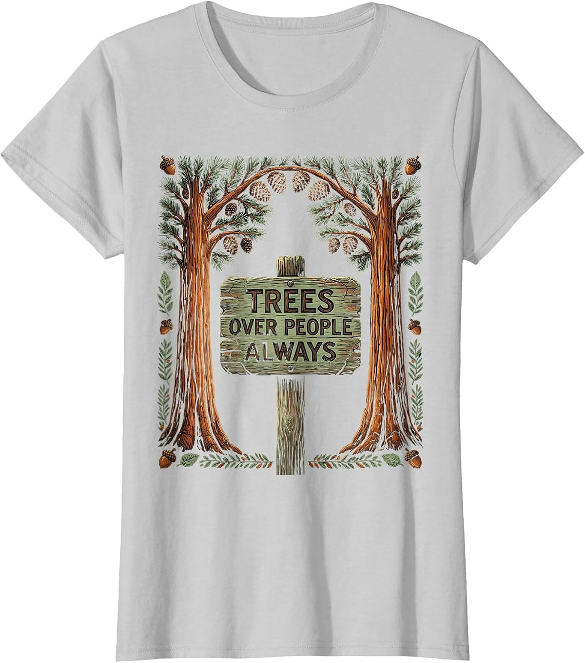 Women's Yosemite Trees Over People Always Nature Design T-Shirt - Silver Grey