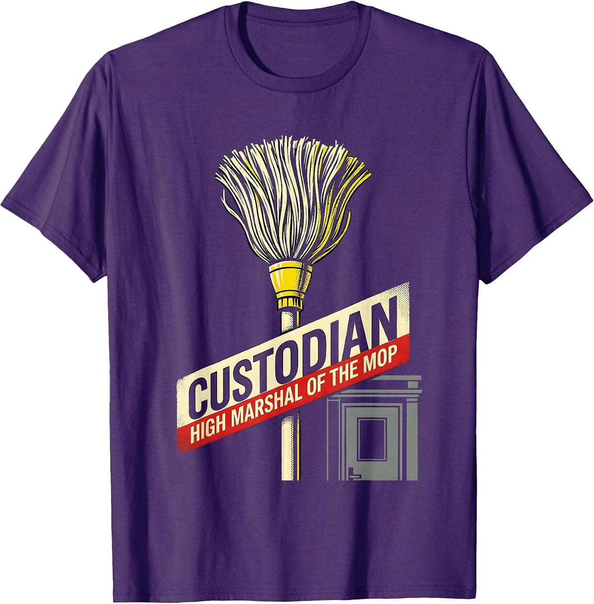 Men's Custodian: High Marshal of the Mop Funny School Custodian T-Shirt - Purple