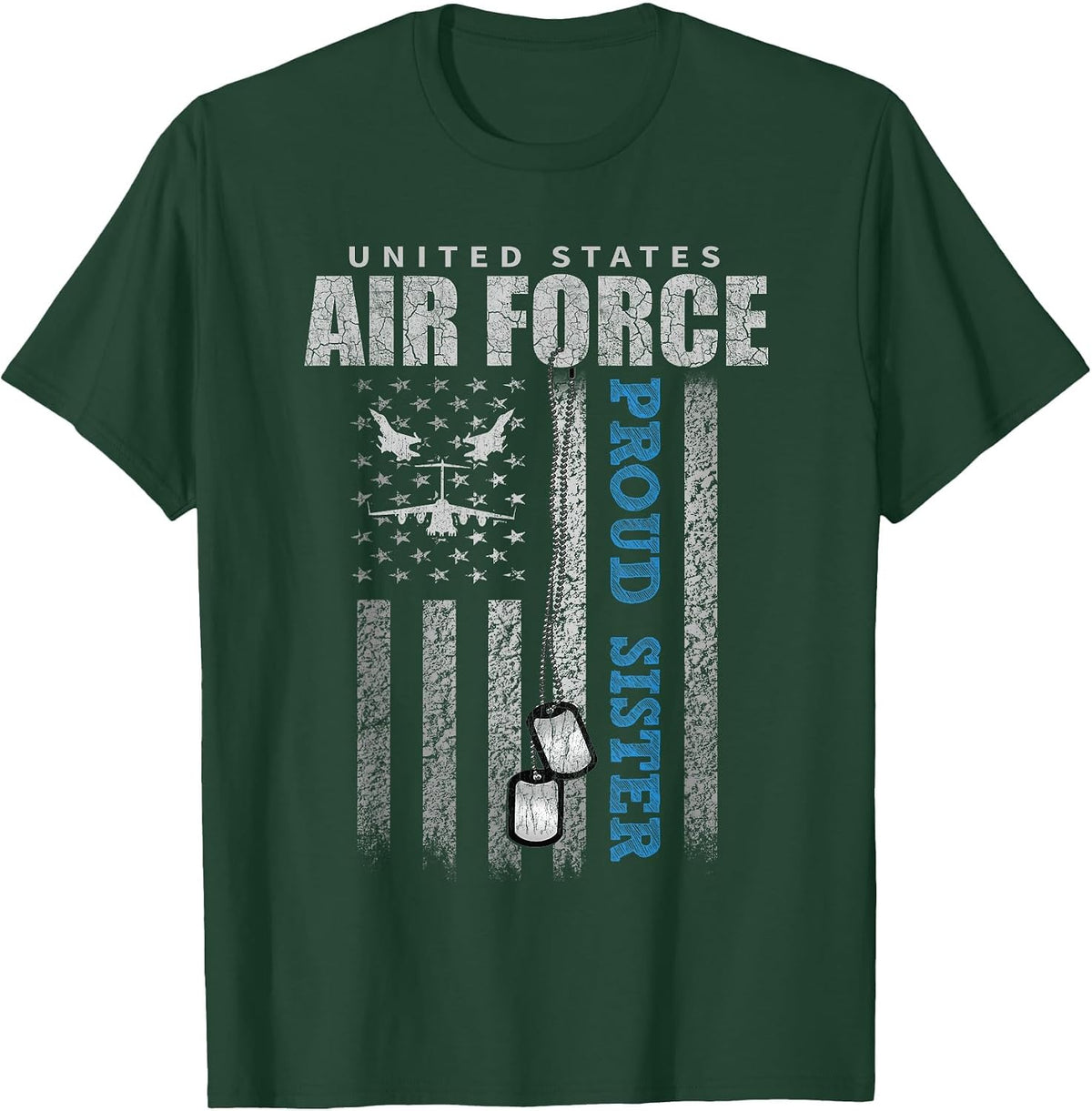 Proud Air Force Sister of The US Air Force USA Flag T-Shirt - Dark Green