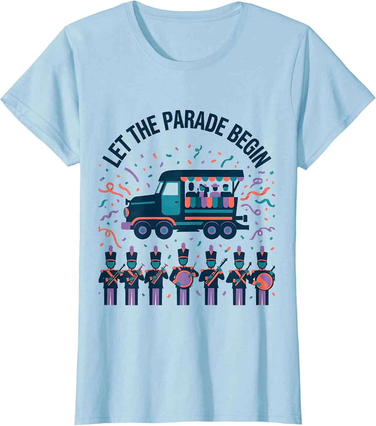 Let The Parade Begin Funny Family Mardi Gras Party T-Shirt - Baby Blue