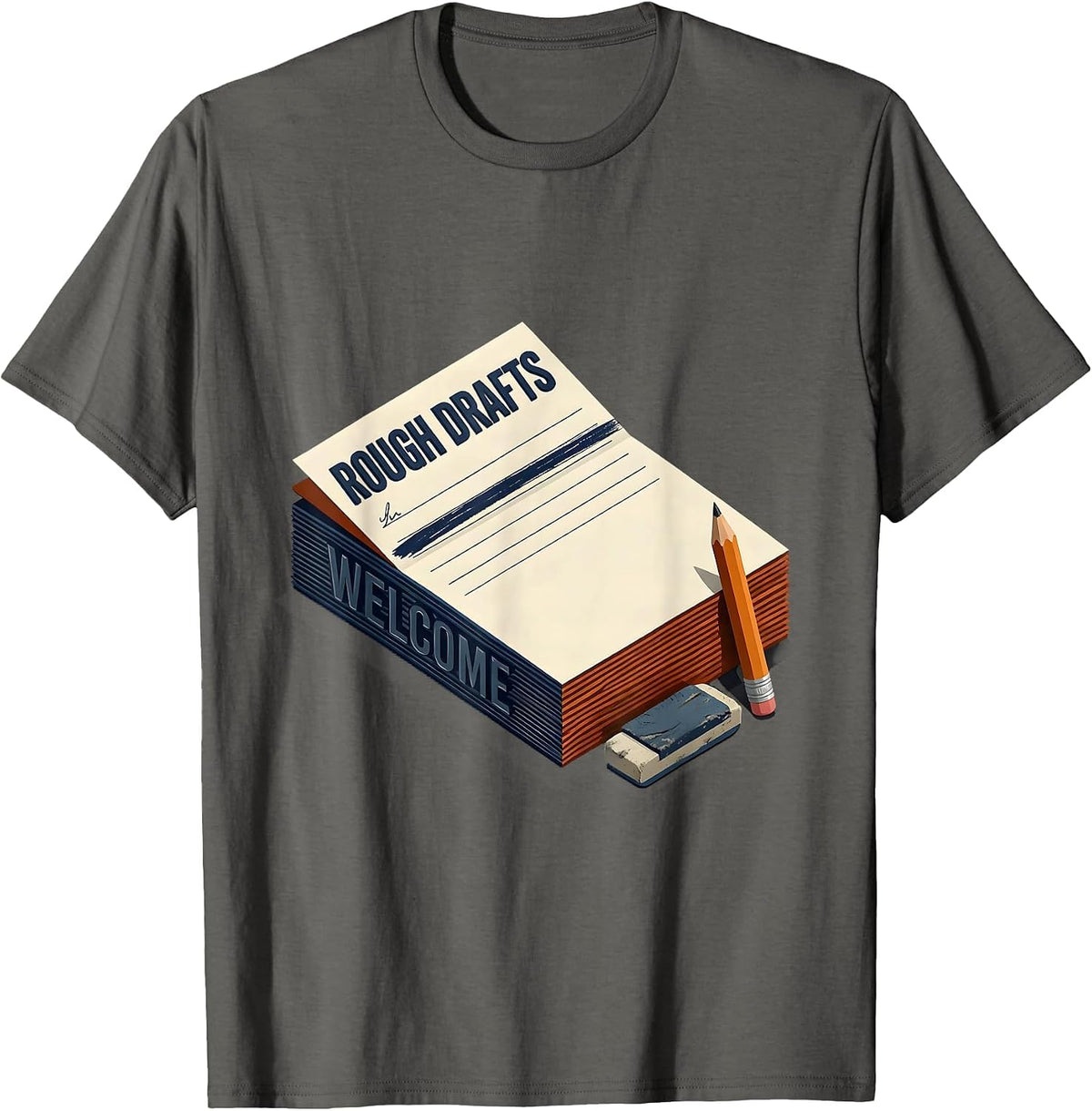 Rough Drafts Welcome Motivational Growth Mindset Teacher T-Shirt - Asphalt Grey