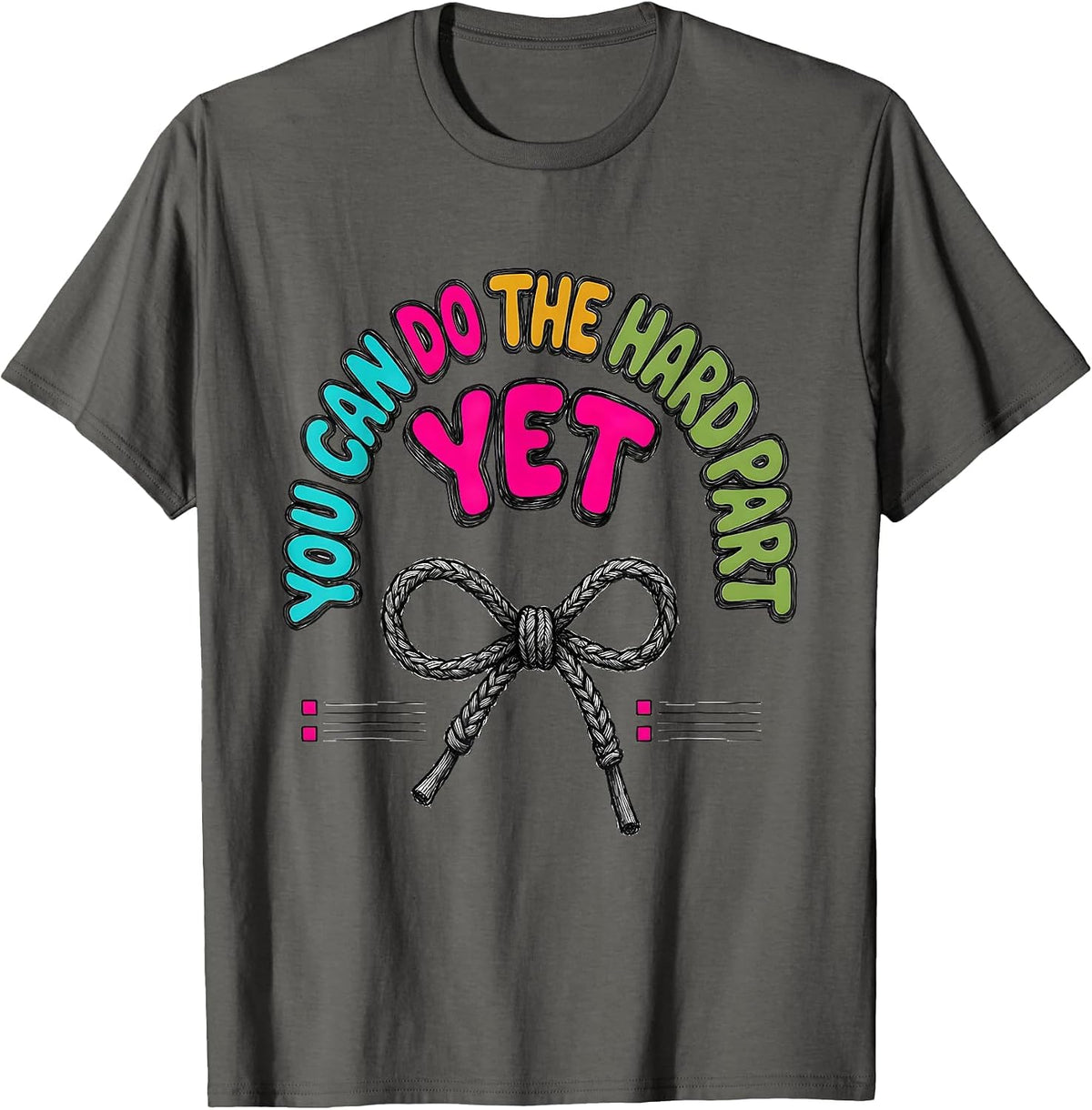 Men's You Can Do The Hard Part Yet Growth Mindset Teacher T-Shirt - Asphalt Grey