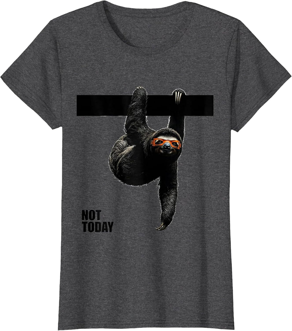 Women's Not Today Funny Sloth Lover Slow-Pace Humor T-Shirt - Dark Heather Grey