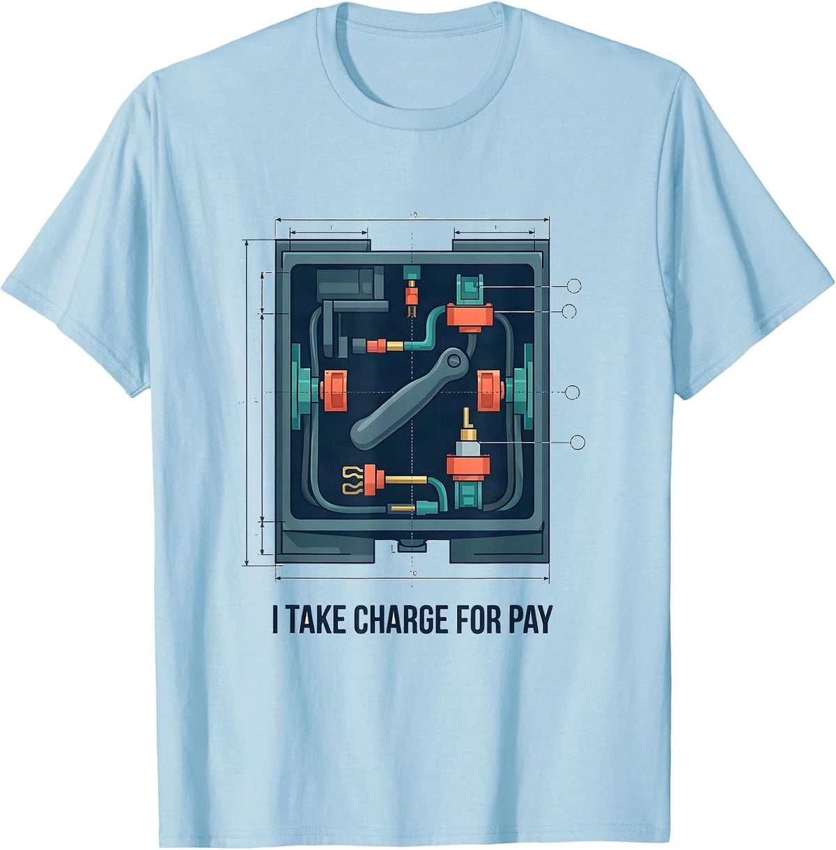 Men's I Take Charge For Pay Funny Electrician Lineman Gift T-Shirt - Baby Blue