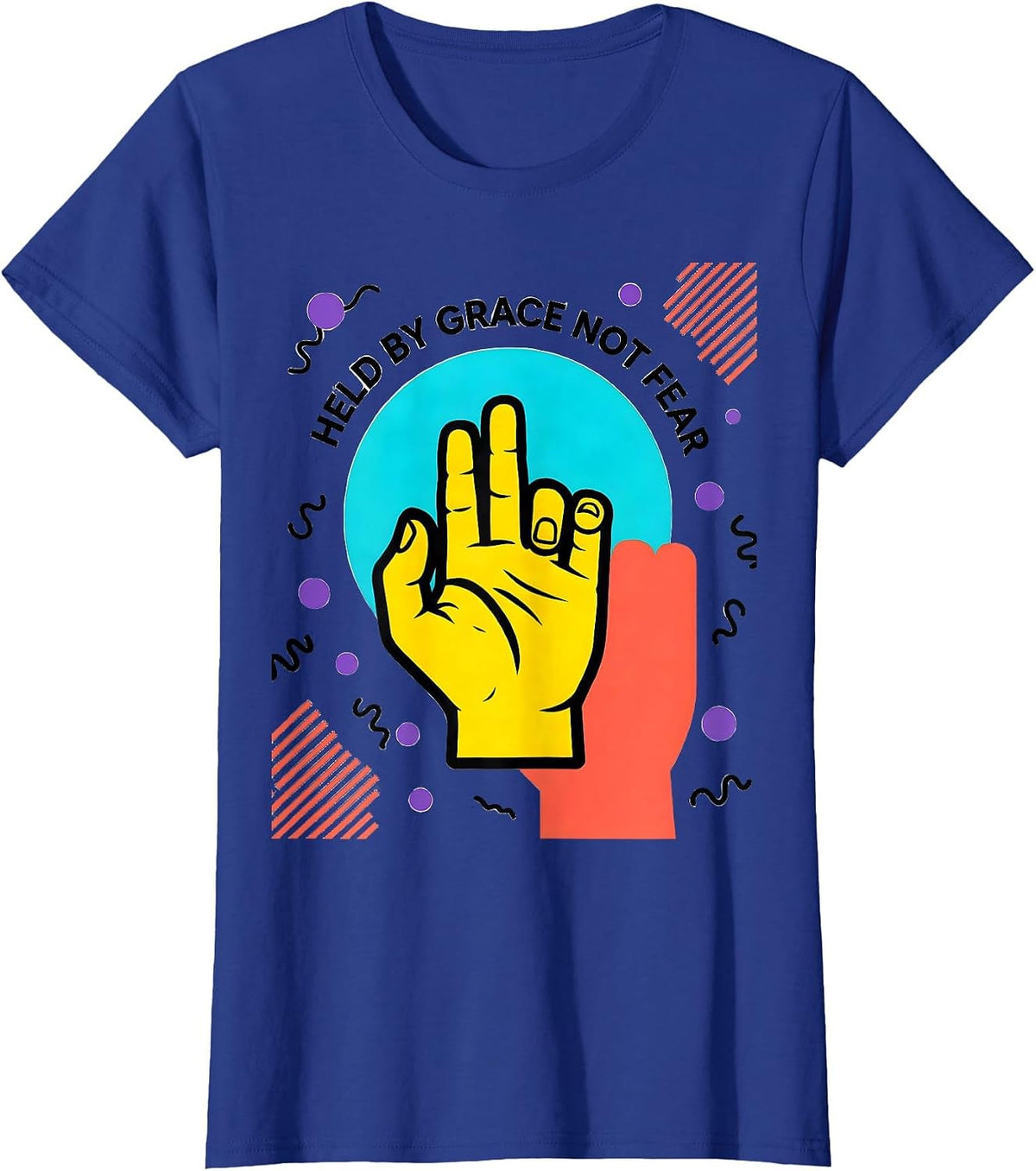 Women's Held by Grace Not Fear Faith Over Fear Design T-Shirt - Royal Blue