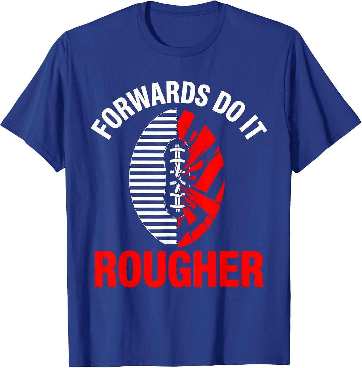 Men's Forwards Do It Rougher Rugby Graphic Design T-Shirt - Royal Blue