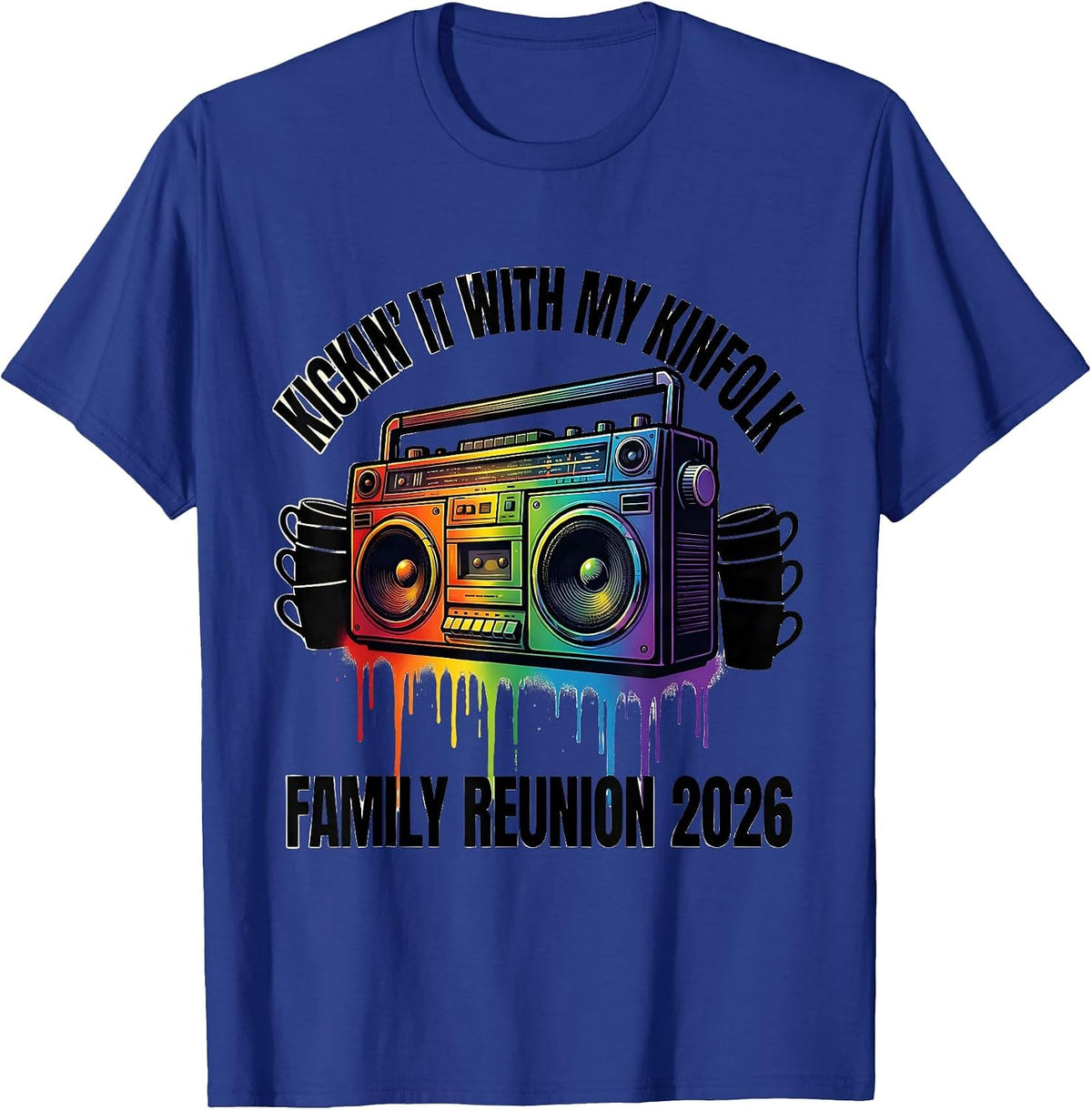 Kickin It With My Kinfolk Family Reunion 2026 T-Shirt - Royal Blue