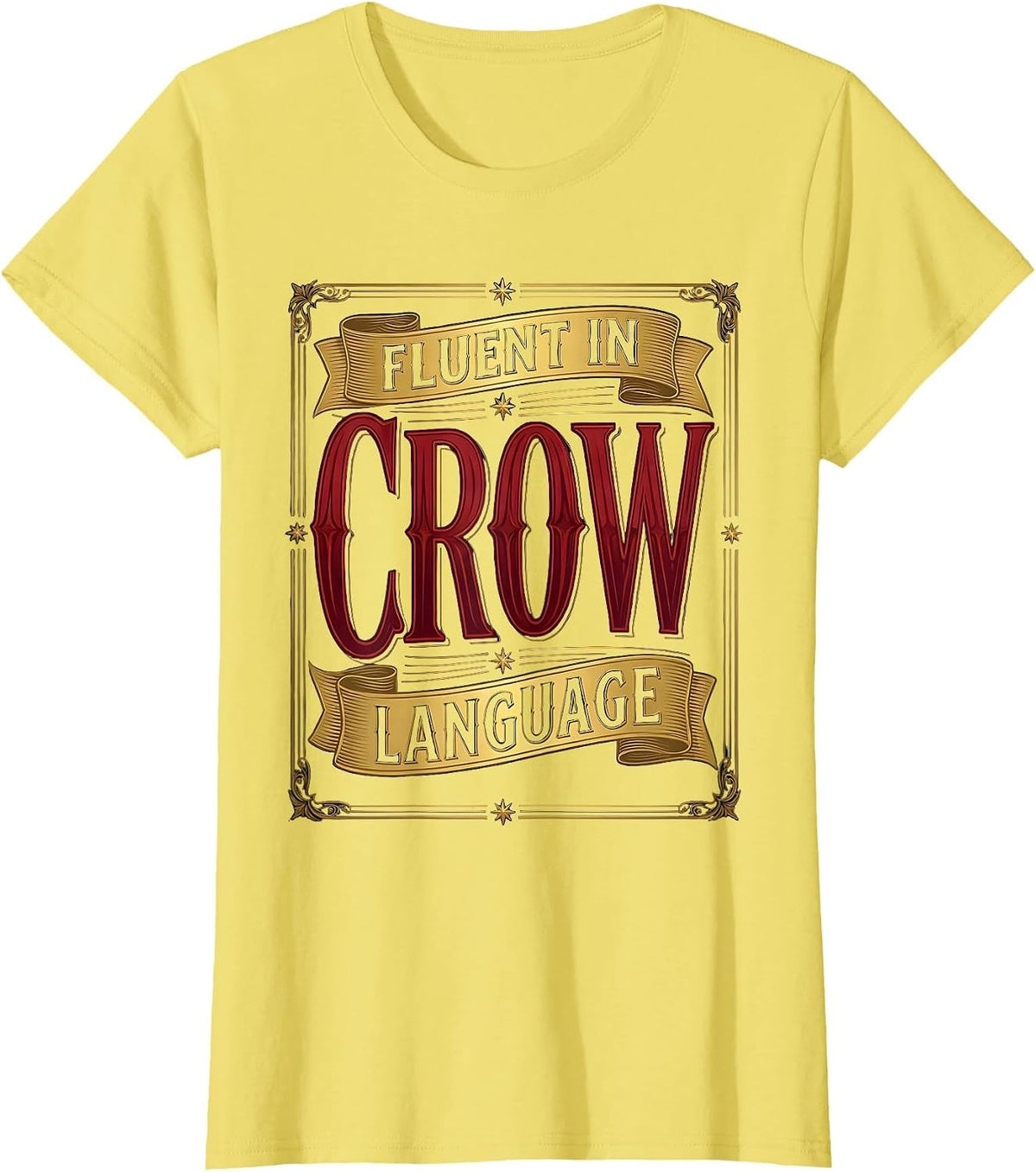 Fluent In Crow Language Funny Crow Design T-Shirt - Lemon Yellow