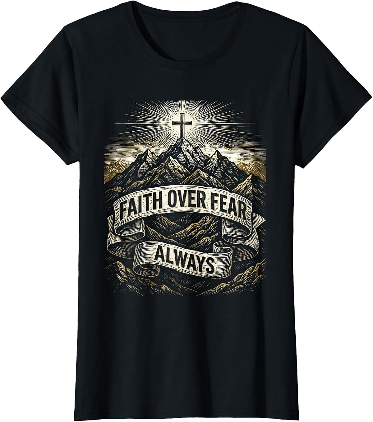 Women's Faith Over Fear Always Mountain Range Design T-Shirt - Black