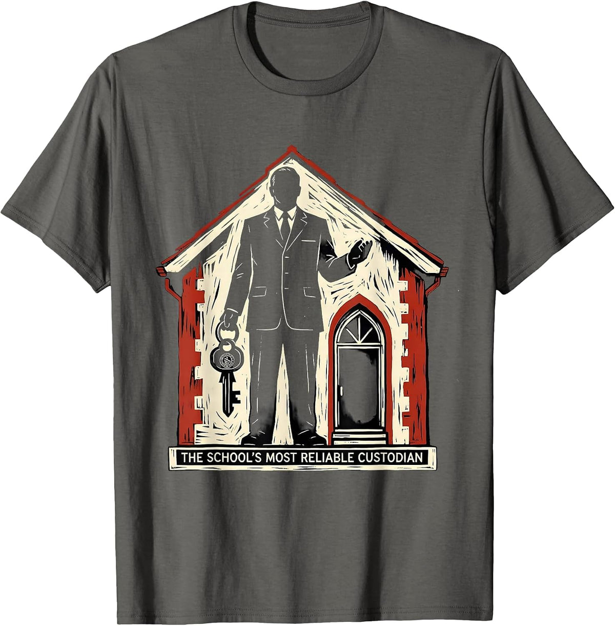 The School's Most Reliable Custodian Funny School Custodian T-Shirt - Asphalt Grey