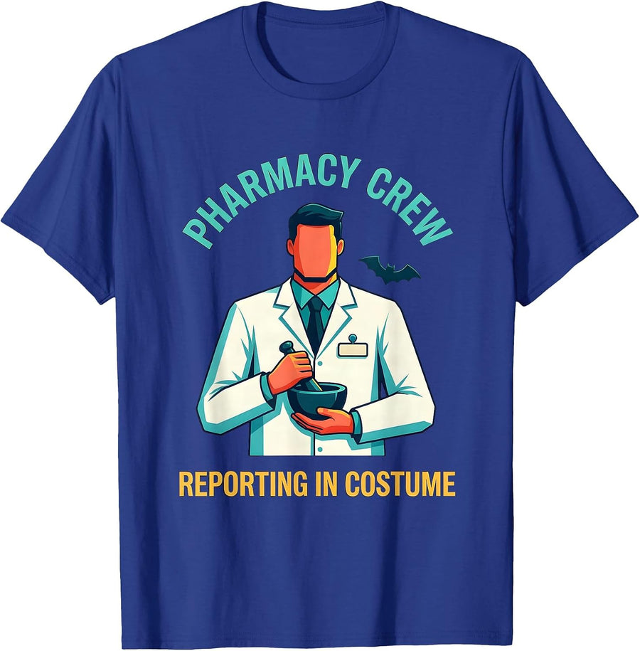 Pharmacy Crew Reporting In Costume Funny Pharmacy Tech T-Shirt - Royal Blue