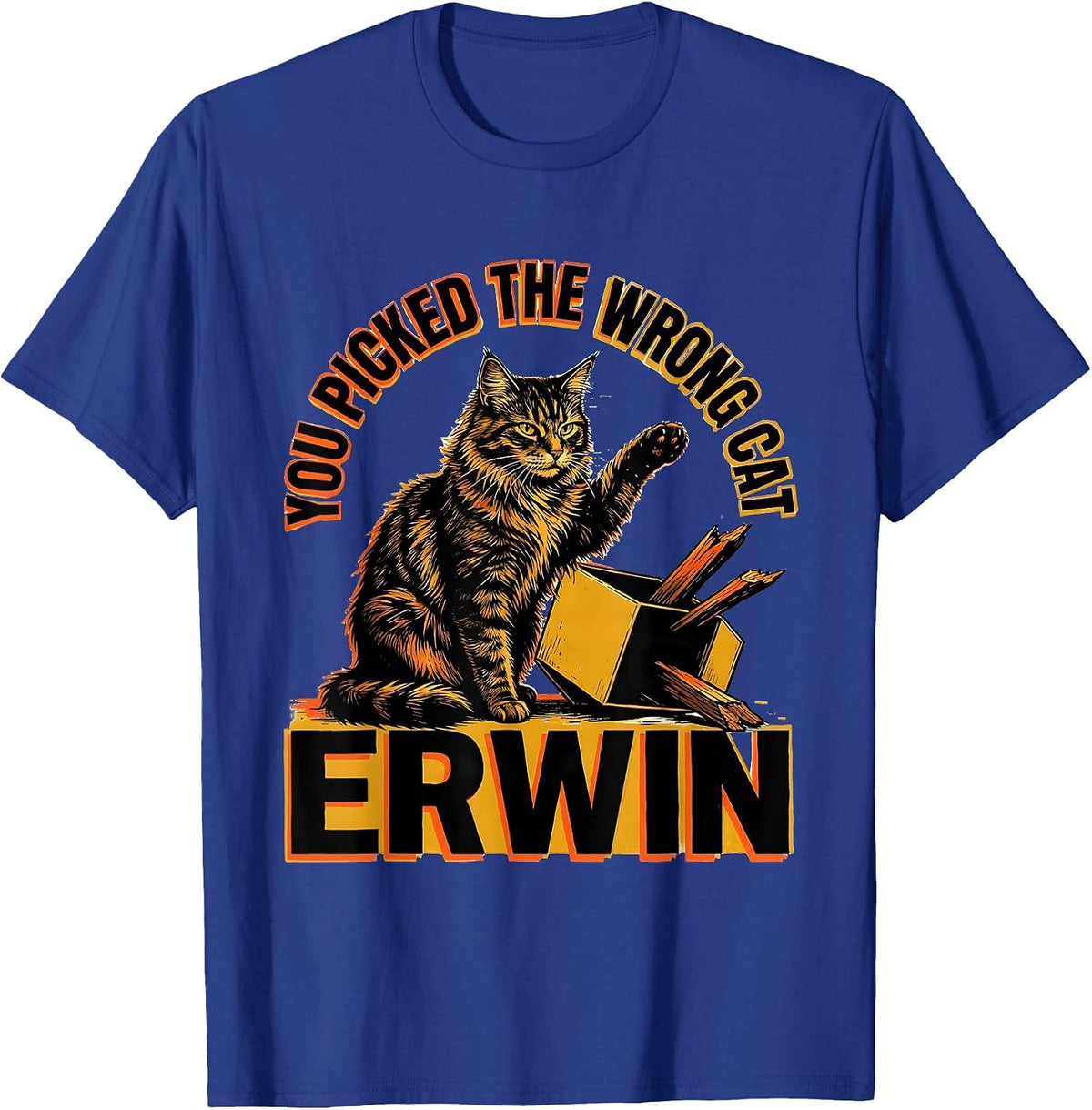 You Picked the Wrong Cat, Erwin Funny Quantum Physics T-Shirt - Royal Blue