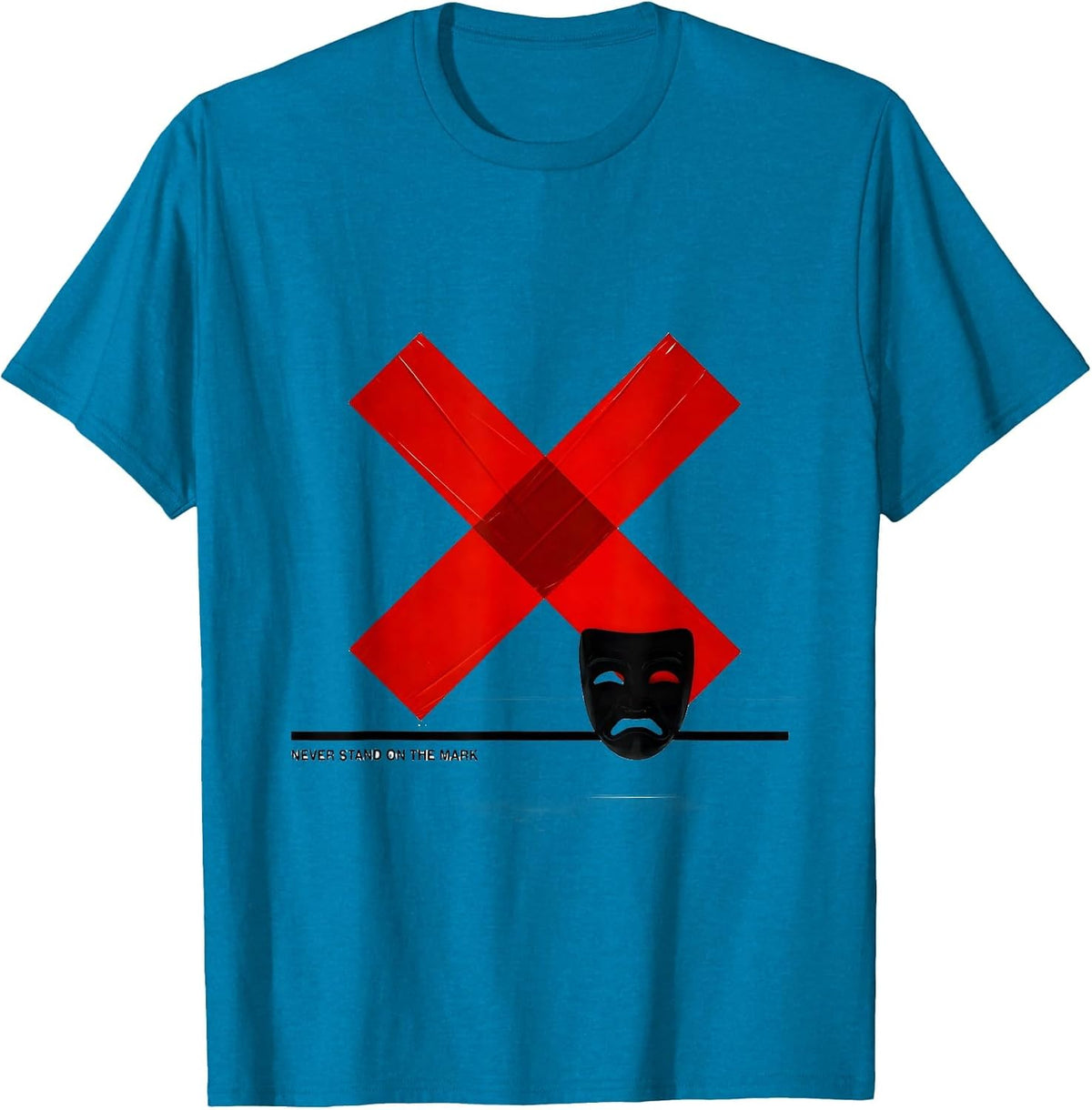 Never Stand On The Mark Witty Shakespeare Literary Humor T-Shirt - Sapphire Blue