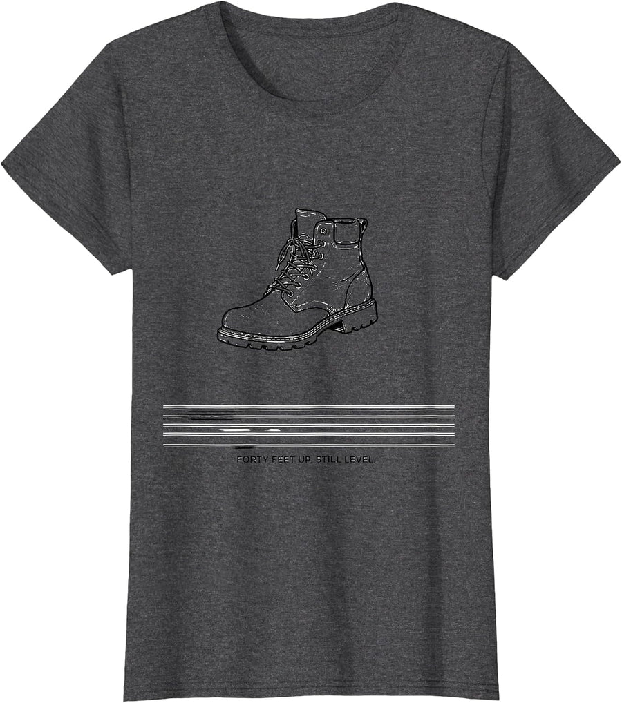Women's Forty Feet Up Still Level Funny Electrician Lineman Gift T-Shirt - Dark Heather Grey