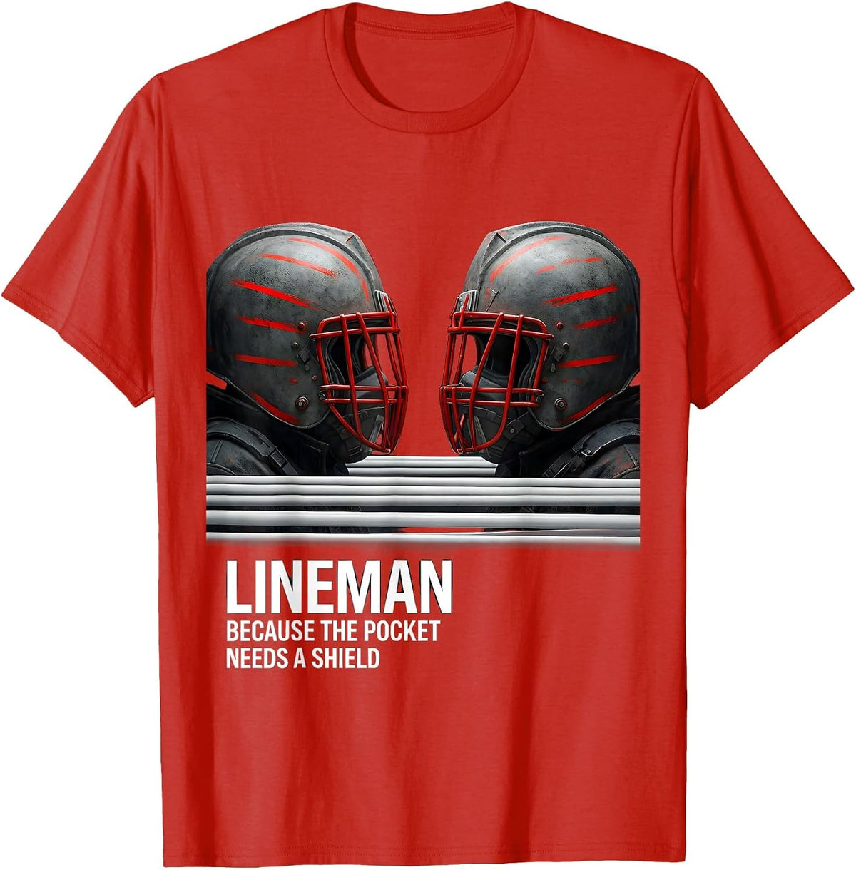 Men's Lineman Because The Pocket Needs A Shield Football Lineman T-Shirt - Red
