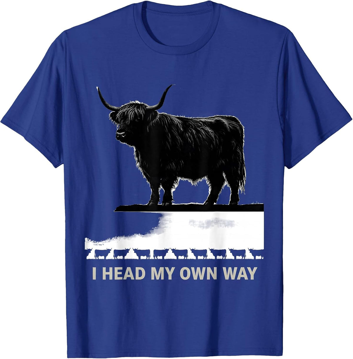 Men's I Head My Own Way Funny Highland Cow Farm Humor Silly Farm T-Shirt - Royal Blue