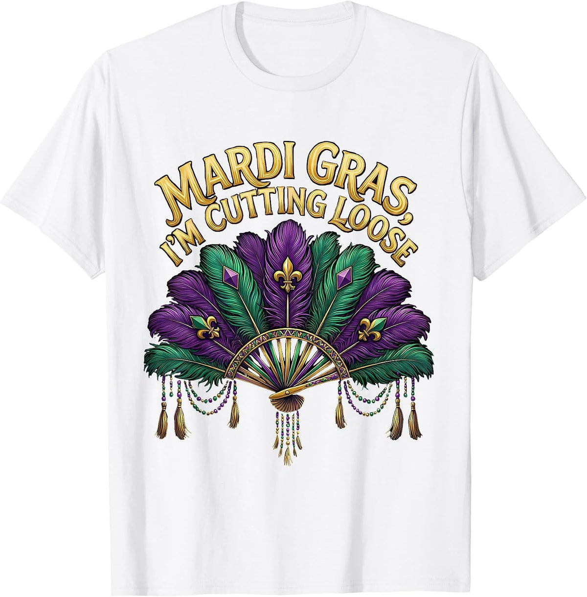 Men's Mardi Gras, I’m Cutting Loose Festive Carnival Party Humor T-Shirt - White
