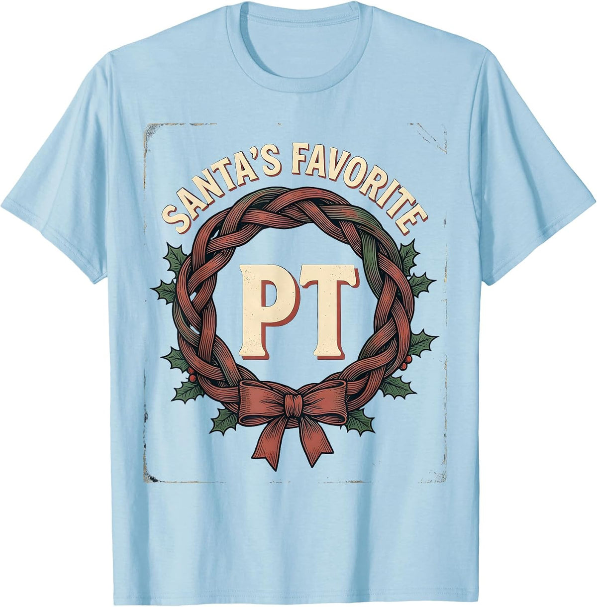 Men's Santa's Favorite PT Vintage Therapy Team Christmas Humor T-Shirt - Baby Blue