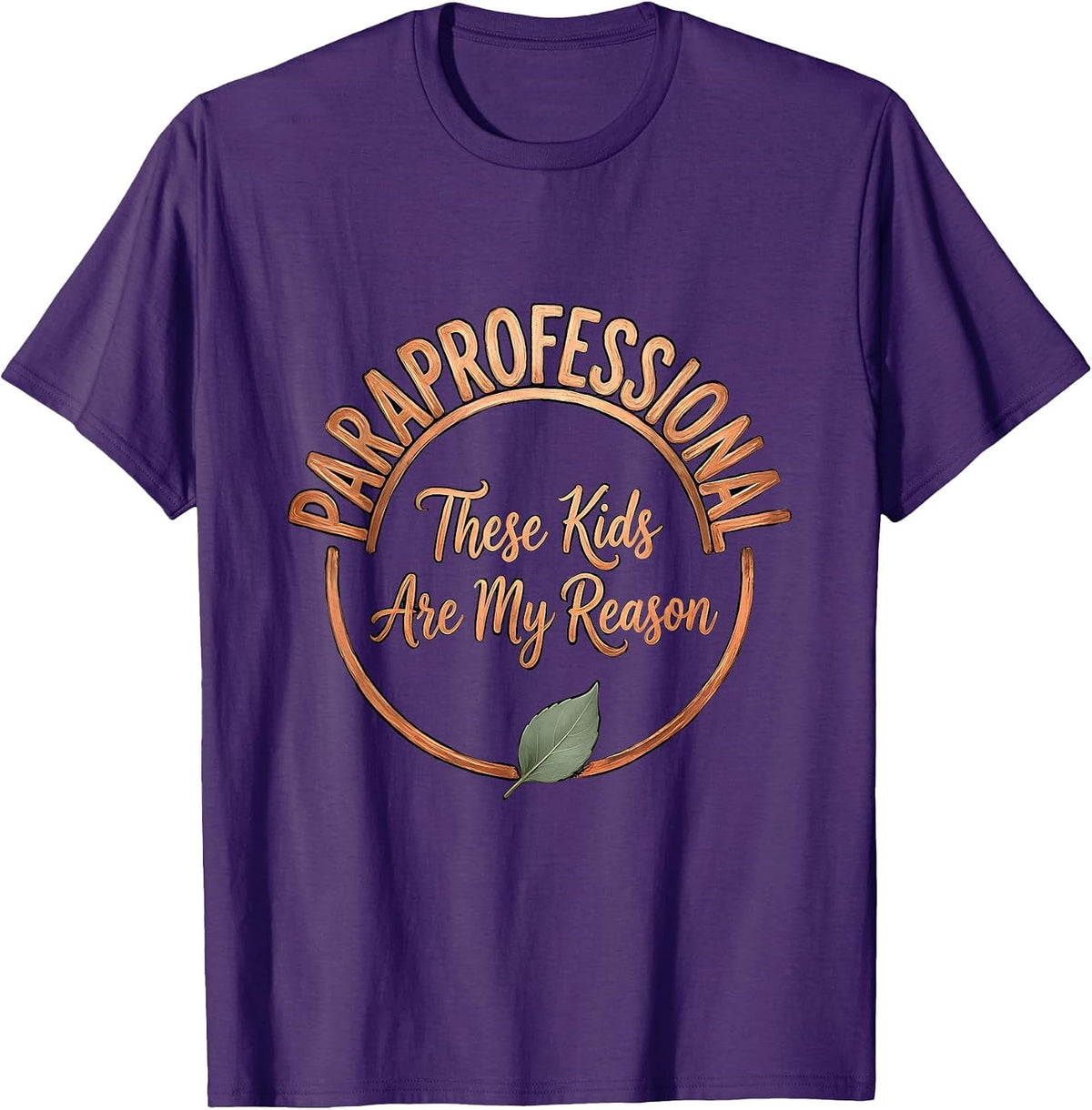 Paraprofessional These Kids Are My Reason Boho Typography T-Shirt - Purple