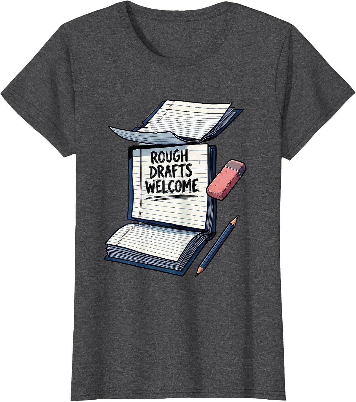 Women's Rough Drafts Welcome Growth Mindset Teacher Classroom T-Shirt - Dark Heather Grey