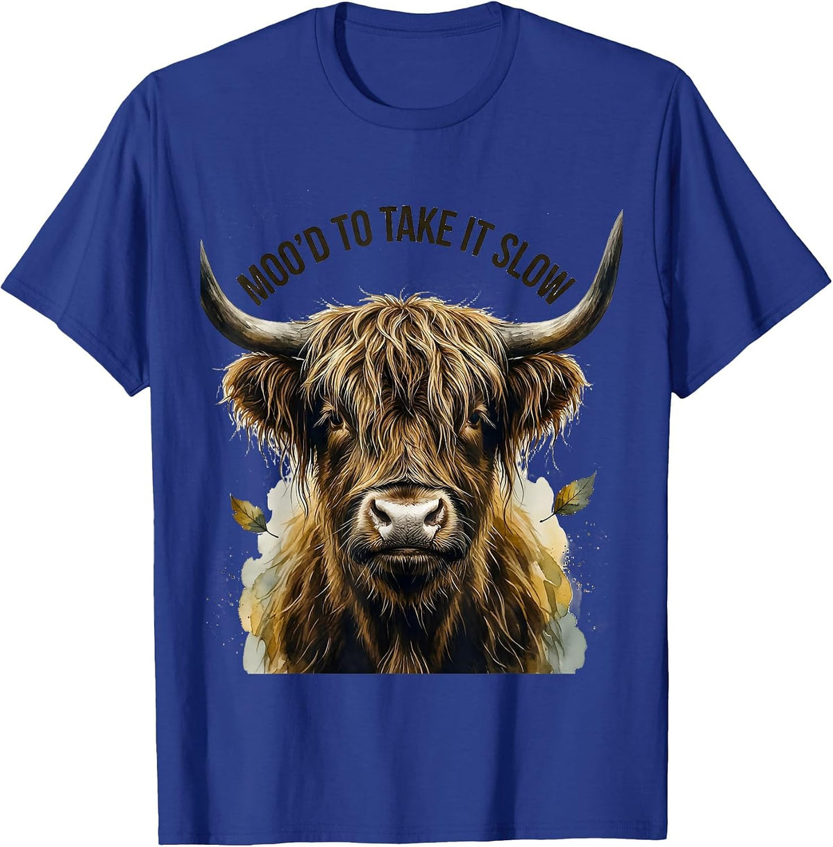 Men's Moo'd To Take It Slow Funny Highland Cow Farm Animal Humor T-Shirt - Royal Blue