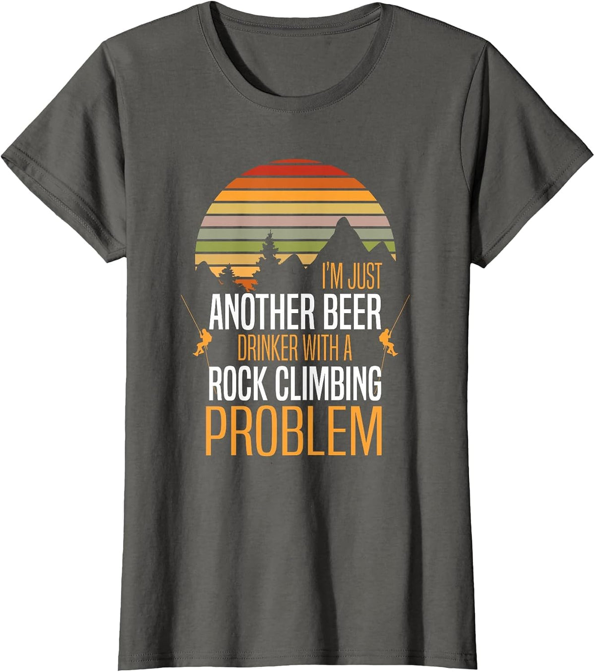 Beer Drinker Rock Climbing - Bouldering Rock Climber T-Shirt - Asphalt Grey
