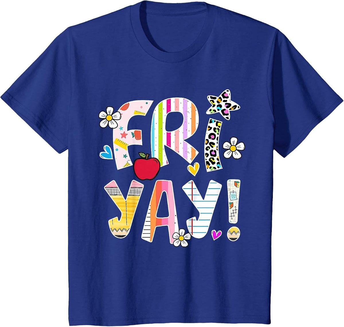 Happy Friyay Friday Weekend Fri Yay Teacher Back to School T-Shirt - Royal Blue