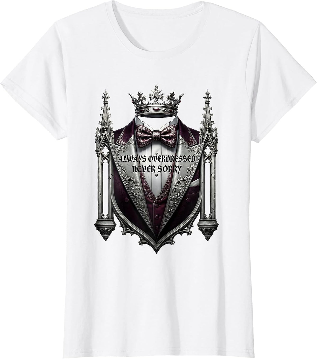 Always Overdressed Never Sorry Tuxedo Design T-Shirt - White