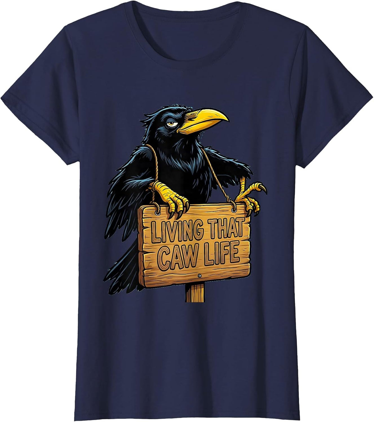 Women's Living That Caw Life Crow Bird Lover Design T-Shirt - Navy Blue