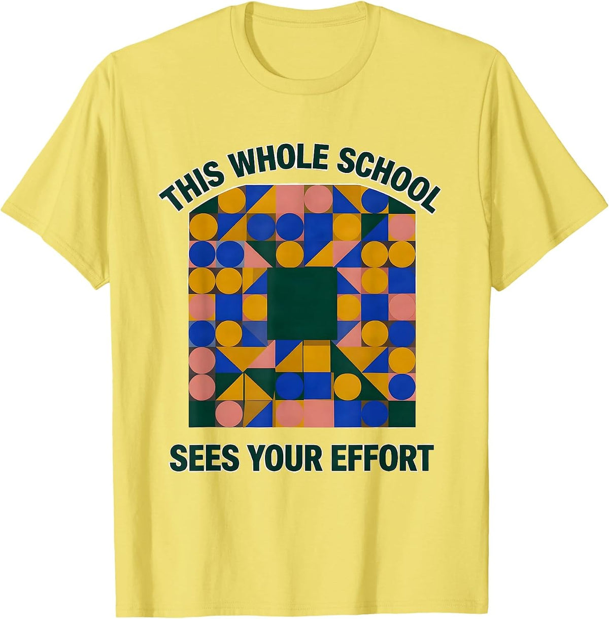 Men's This Whole School Sees Your Effort Growth Mindset Teacher T-Shirt - Lemon Yellow