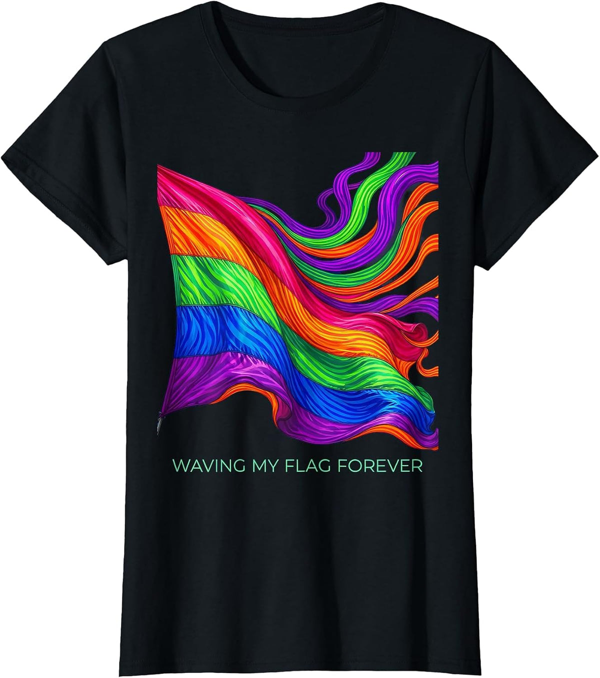Waving My Flag Forever Pride Graphic Design T-Shirt - Black