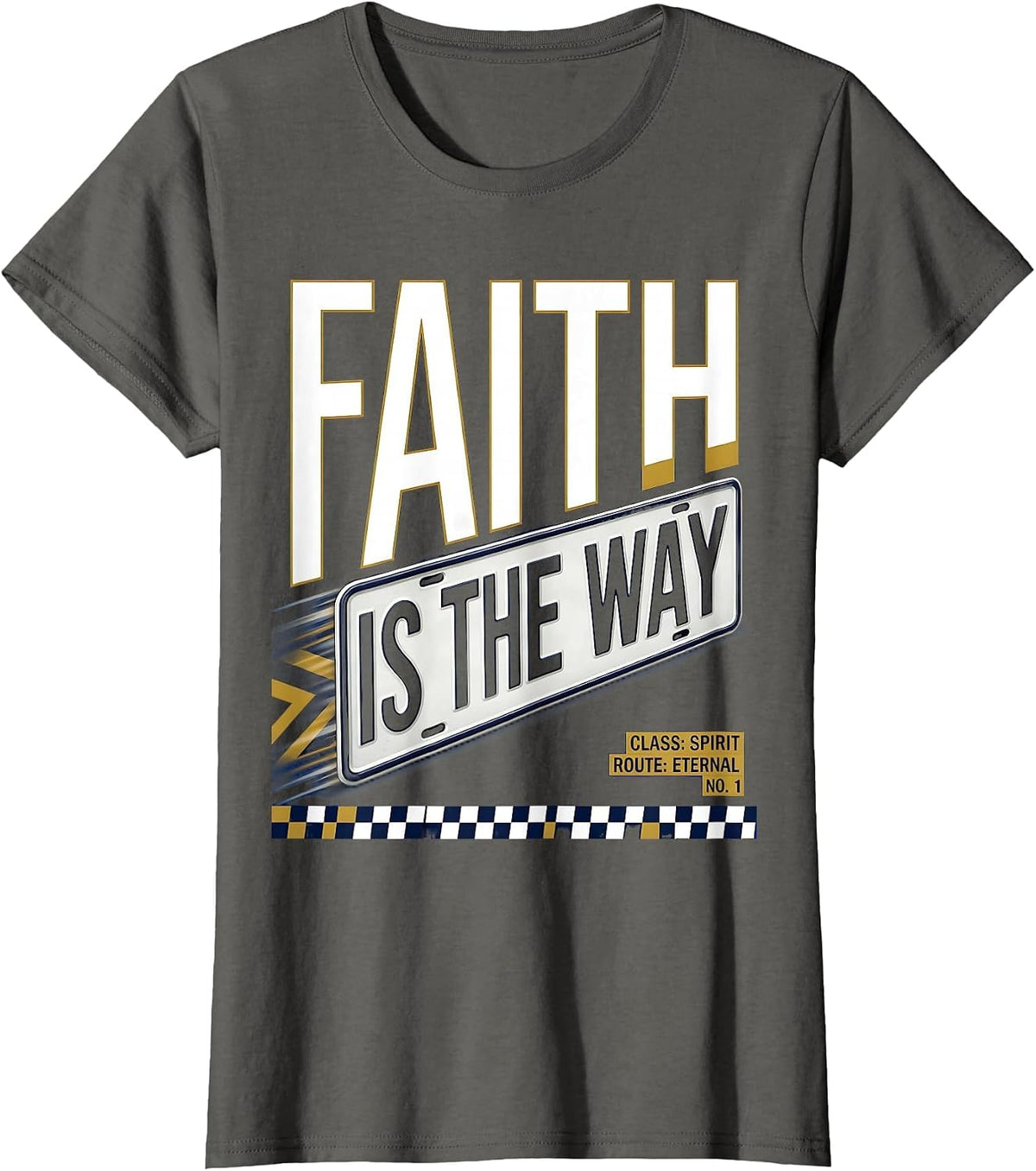 Women's Faith Is The Way Faith Over Fear Graphic Design T-Shirt - Asphalt Grey
