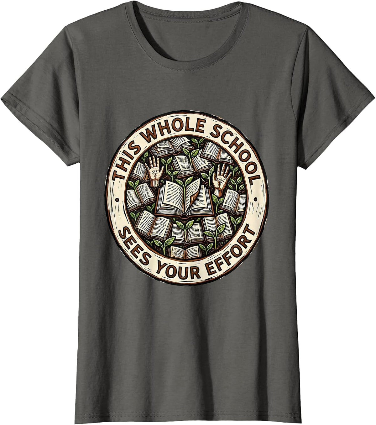 Women's This Whole School Sees Your Effort Linocut Teacher Growth T-Shirt - Asphalt Grey