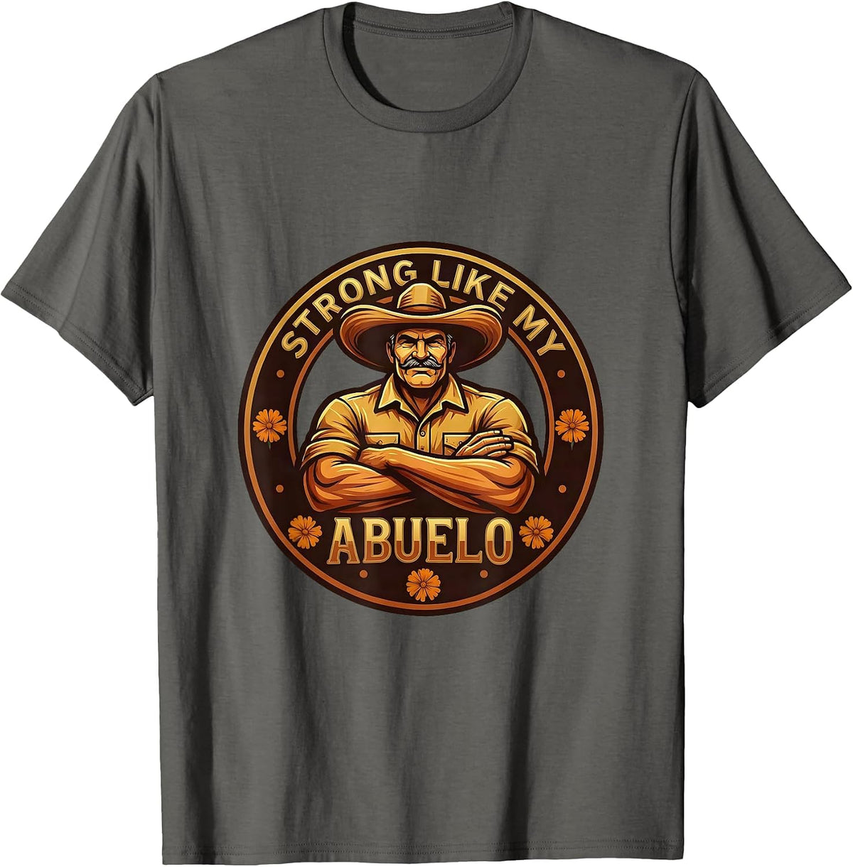 Strong Like My Abuelo Hispanic Heritage Design T-Shirt - Asphalt Grey