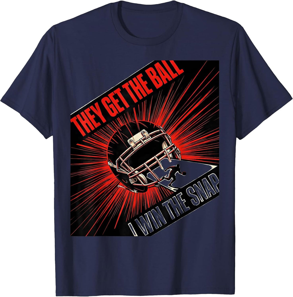 Men's They Get The Ball, I Win The Snap Funny Football Lineman T-Shirt - Navy Blue